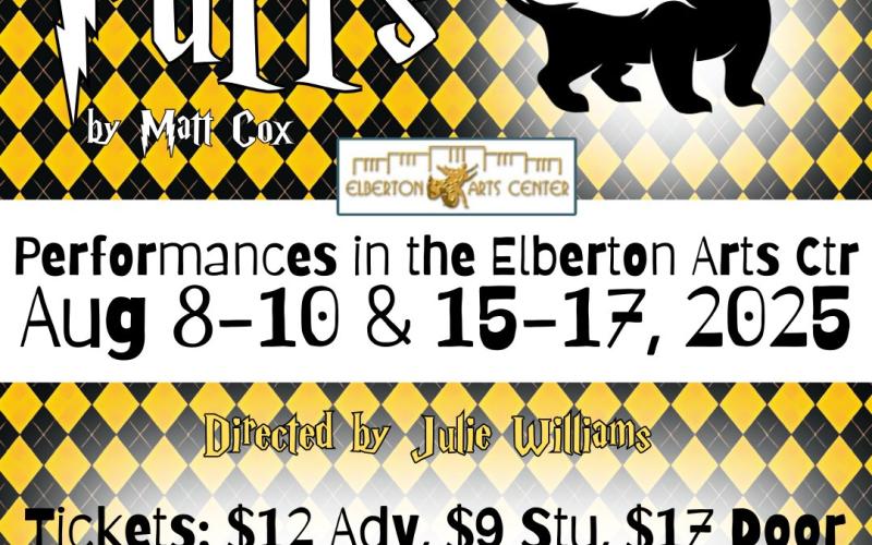"Puffs or Seven Increasingly Eventful Years at a Certain School of Magic and Magic" is set to debut at the Elbert Theatre on Aug. 8 and Aug. 9 and 7 p.m.